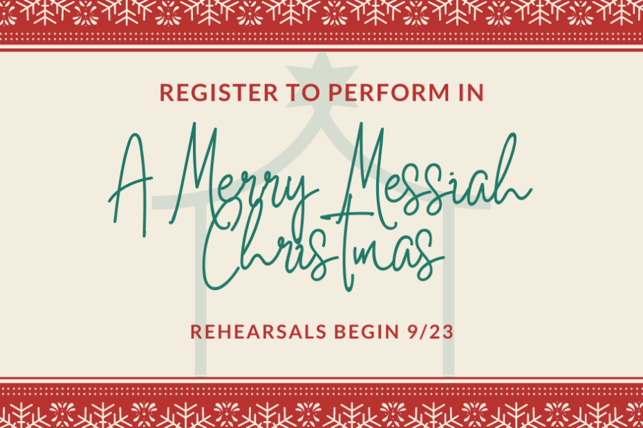 Rehearsals Begin 9/23 for a Merry Messiah Christmas