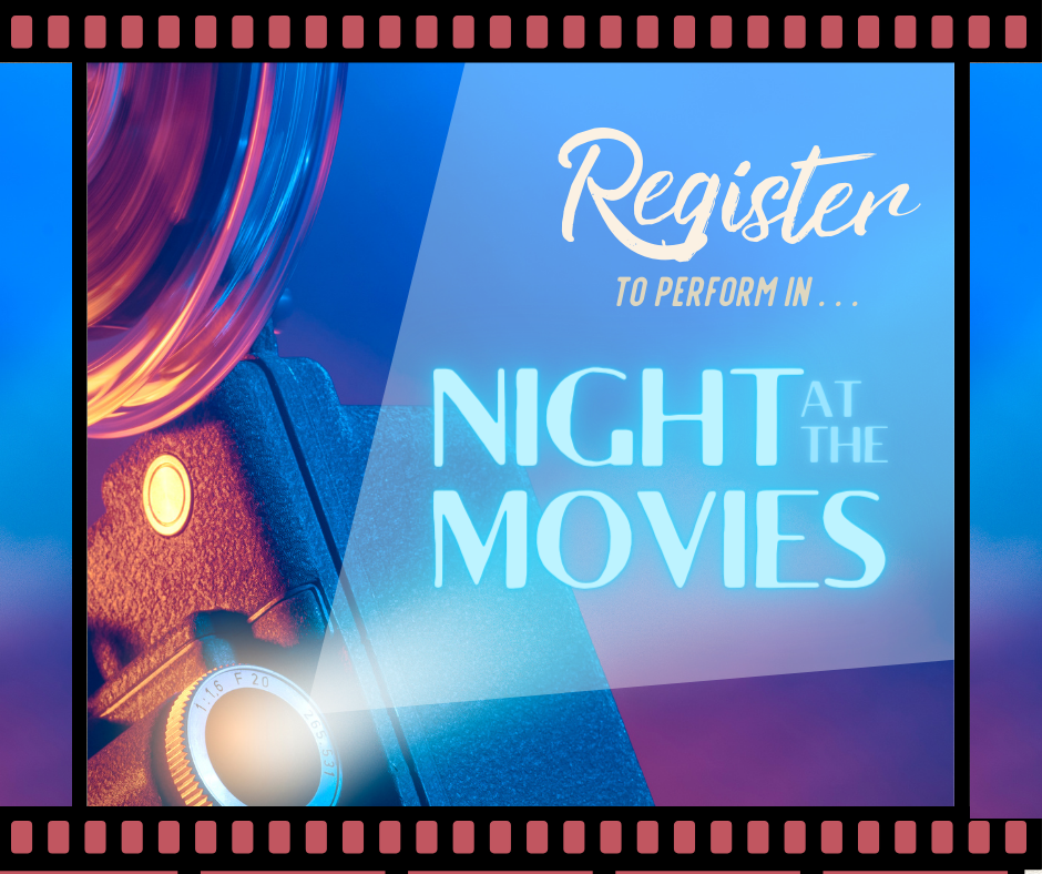 Register to perform in Night at the Movies